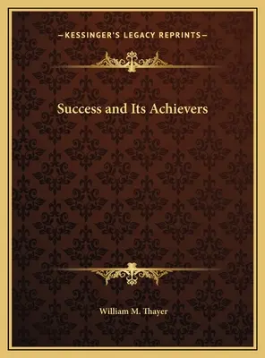 A siker és az azt elérők - Success and Its Achievers