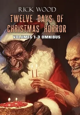 A karácsonyi horror tizenkét napja omnibusz - Twelve Days of Christmas Horror Omnibus