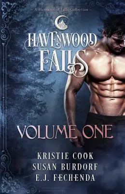 Havenwood Falls első kötet: A Havenwood Falls gyűjteménye - Havenwood Falls Volume One: A Havenwood Falls Collection