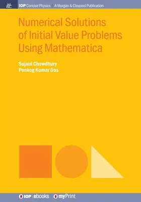 Kezdőérték-problémák numerikus megoldásai a Mathematica segítségével - Numerical Solutions of Initial Value Problems Using Mathematica