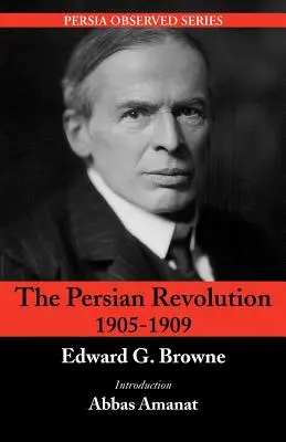 Az 1905-1909-es perzsa forradalom - The Persian Revolution of 1905-1909