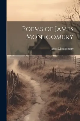 James Montgomery versei - Poems of James Montgomery