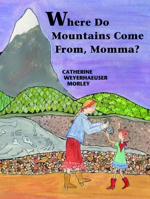 Honnan jönnek a hegyek, mama? - Where Do Mountains Come From, Momma?