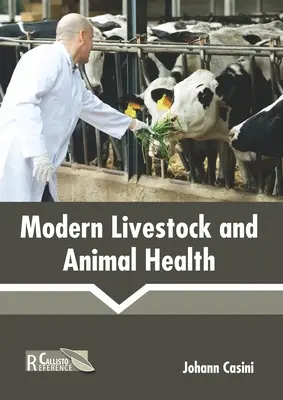 Modern állattenyésztés és állategészségügy - Modern Livestock and Animal Health