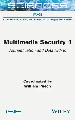 Multimédia-biztonság 1: Hitelesítés és adatelrejtés - Multimedia Security 1: Authentication and Data Hiding