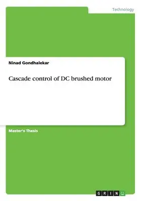 DC kefés motor kaszkádvezérlése - Cascade control of DC brushed motor