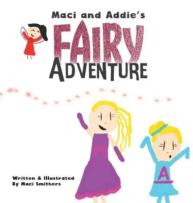 Maci és Addie tündérkalandja - Maci and Addie's Fairy Adventure