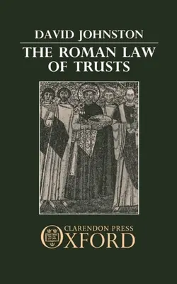 A trösztök római joga - The Roman Law of Trusts