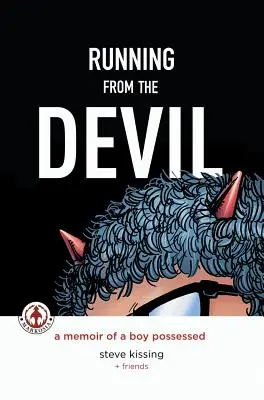 Futás az ördög elől: Egy megszállott fiú emlékiratai (Graphic Novel) - Running from the Devil: A memoir of a boy possessed (Graphic Novel)