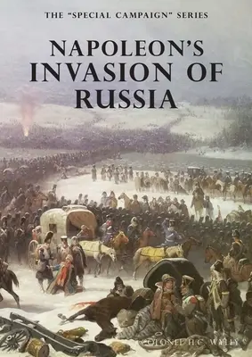 Napóleon oroszországi inváziója: A különleges hadjárat sorozat - Napoleon's Invasion of Russia: The Special Campaign Series