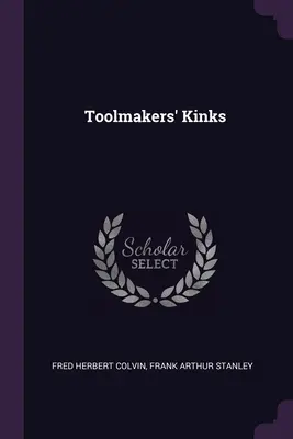 A szerszámkészítők görbületei - Toolmakers' Kinks