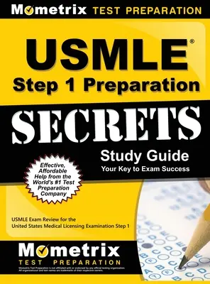 USMLE Step 1 Preparation Secrets Study Guide: USMLE Exam Review for the United States Medical Licensing Examination Step 1 (USMLE vizsgafelülvizsgálat 1. lépés) - USMLE Step 1 Preparation Secrets Study Guide: USMLE Exam Review for the United States Medical Licensing Examination Step 1