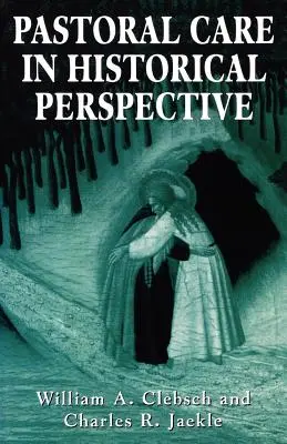 Lelkigondozás történelmi távlatokban - Pastoral Care in Historical Perspective