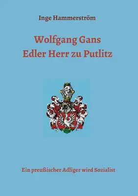 Wolfgang Gans Edler Herr zu Putlitz