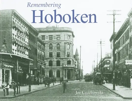 Emlékezés Hobokenre - Remembering Hoboken