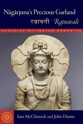 Nagarjuna értékes füzére: Ratnavali - Nagarjuna's Precious Garland: Ratnavali
