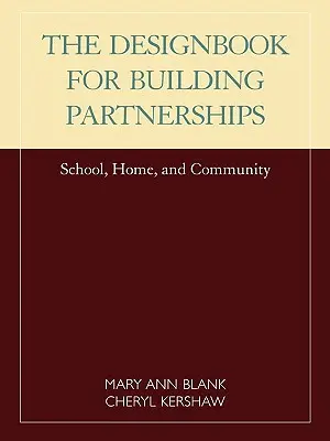 Designbook for Building Partnerships: School, Home, and Community