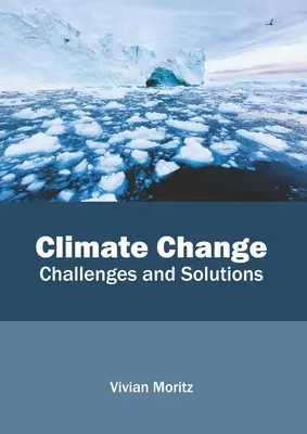 Éghajlatváltozás: Kihívások és megoldások - Climate Change: Challenges and Solutions