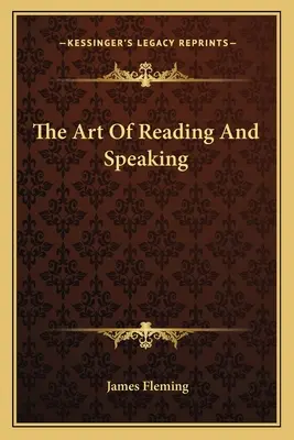 Az olvasás és a beszéd művészete - The Art Of Reading And Speaking