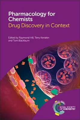 Farmakológia kémikusoknak: Gyógyszerkutatás kontextusban - Pharmacology for Chemists: Drug Discovery in Context