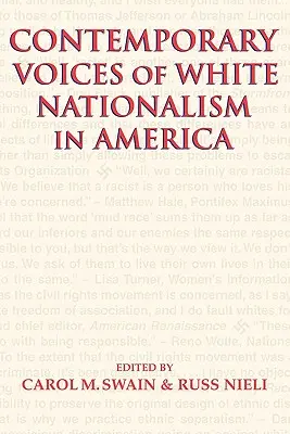 A fehér nacionalizmus kortárs hangjai Amerikában - Contemporary Voices of White Nationalism in America