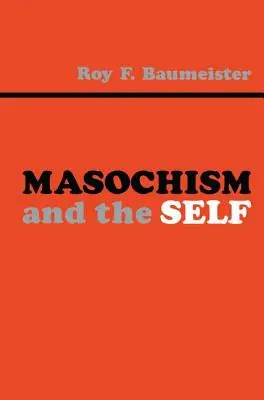 A mazochizmus és az én - Masochism and the Self