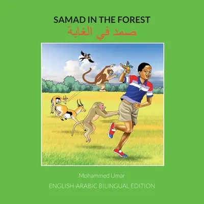 Samad az erdőben: Angol-arab kétnyelvű kiadás - Samad in the Forest: English-Arabic Bilingual Edition