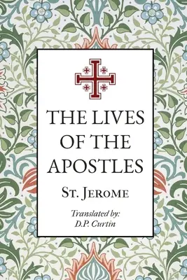 Az apostolok élete - The Lives of the Apostles