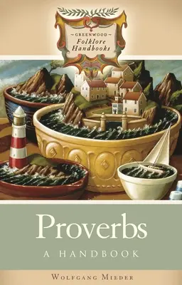 Példabeszédek: Kézikönyv - Proverbs: A Handbook