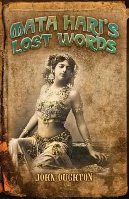 Mata Hari elveszett szavai - Mata Hari's Lost Words