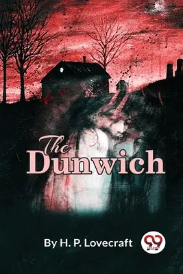 A dunwichi rémület - The Dunwich Horror