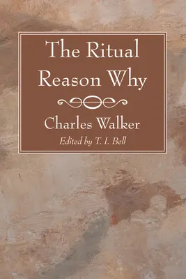 A rituális miért - The Ritual Reason Why