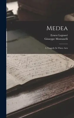 Medea: Tragédia három felvonásban - Medea: A Tragedy In Three Acts