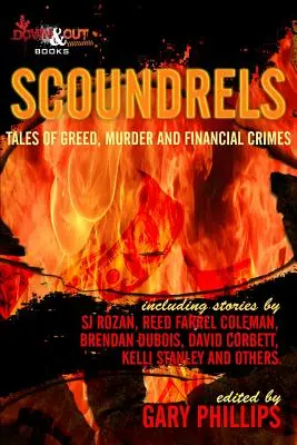 Csibészek: Történetek kapzsiságról, gyilkosságról és pénzügyi bűncselekményekről - Scoundrels: Tales of Greed, Murder and Financial Crimes