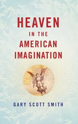 A mennyország az amerikai képzeletben - Heaven in the American Imagination