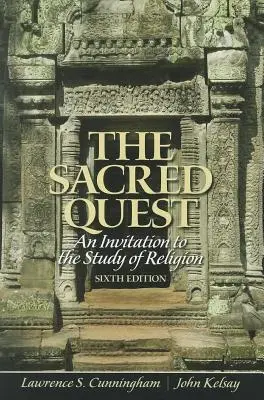 A szent küldetés: Meghívás a vallás tanulmányozására - The Sacred Quest: An Invitation to the Study of Religion