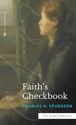 A hit csekkfüzete (Sea Harp Időtlen sorozat) - Faith's Checkbook (Sea Harp Timeless series)