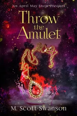 Dobd el az amulettet: A Southern Paranormal Coming of Age Women's Fiction - Throw the Amulet: A Southern Paranormal Coming of Age Women's Fiction