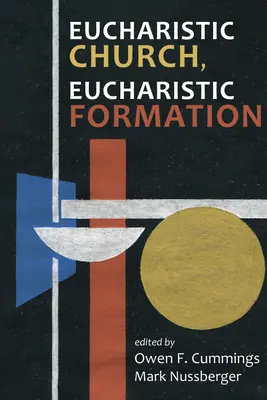 Eucharisztikus egyház, Eucharisztikus képzés - Eucharistic Church, Eucharistic Formation