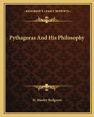 Pitagorasz és filozófiája - Pythagoras And His Philosophy