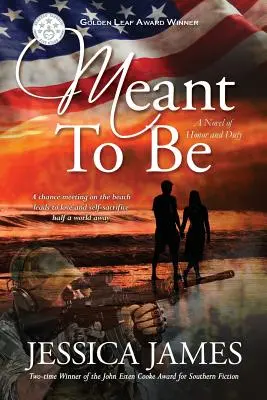 Meant To Be: A becsület és kötelesség regénye - Meant To Be: A Novel of Honor and Duty