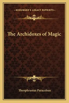 A mágia archidoxonjai - The Archidoxes of Magic