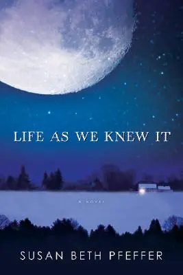 Az élet, ahogy ismertük - Life as We Knew It