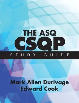 Az ASQ CSQP tanulmányi útmutató - The ASQ CSQP Study Guide