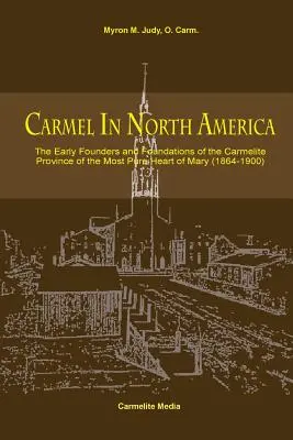 A Kármel Észak-Amerikában - Carmel in North America