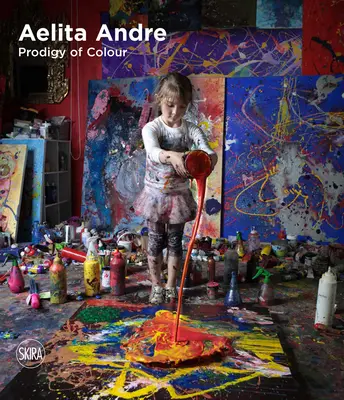 Aelita Andre: A szín csodagyereke - Aelita Andre: Prodigy of Colour