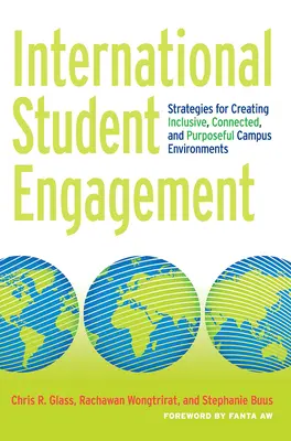 Nemzetközi hallgatói elkötelezettség: Stratégiák a befogadó, összekapcsolt és céltudatos egyetemi környezet kialakításához - International Student Engagement: Strategies for Creating Inclusive, Connected, and Purposeful Campus Environments