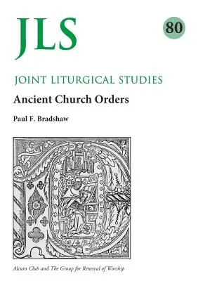 Jls 80: A korai egyházi rendtartások felülvizsgálata - Jls 80: Early Church Orders Revisited