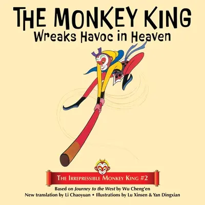 A majomkirály pusztítást végez a mennyországban - The Monkey King Wreaks Havoc in Heaven