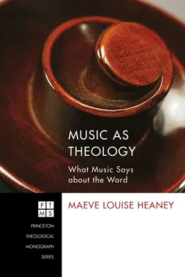 A zene mint teológia: Mit mond a zene az Igéről - Music as Theology: What Music Has to Say about the Word